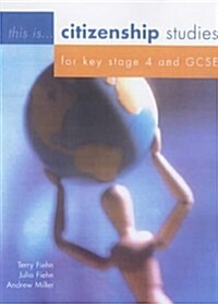 Citizenship Studies for Key Stage 4 and Gcse (Paperback, Student)