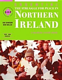 The Struggle for Peace in Northern Ireland (Paperback, Student)