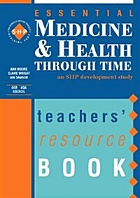 Medicine and Health Through Time (Paperback, Teachers Guide)