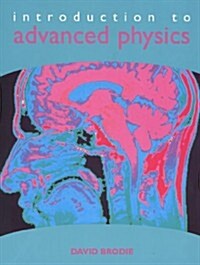 Introduction to Advanced Physics (Paperback)