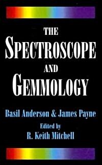 The Spectroscope and Gemmology (Paperback)