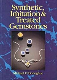 Synthetic, Imitation and Treated Gemstones (Paperback)