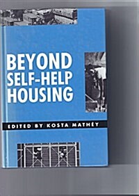 Beyond Self-Help Housing (Hardcover)