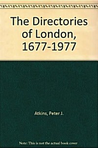 The Directories of London, 1677-1977 (Hardcover)