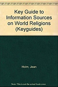 Keyguide to Information Sources in World Religions (Hardcover)