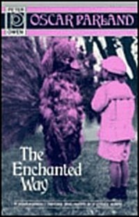The Enchanted Way (Hardcover)