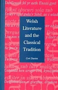 Welsh Literature and the Classical Tradition (Paperback, Revised ed.)