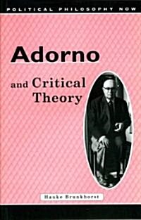 Adorno and Critical Theory (Paperback)