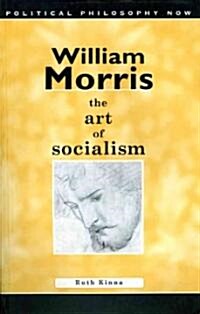 William Morris : The Art of Socialism (Paperback)