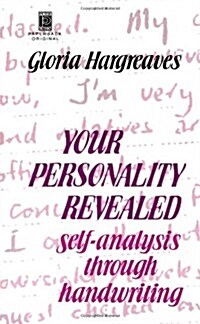 Your Personality Revealed : Self-analysis Through Handwriting (Paperback)