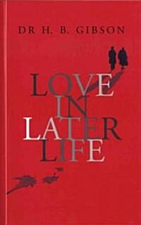 Love in Later Life (Paperback)