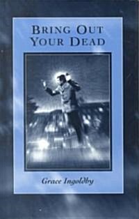 Bring Out Your Dead (Hardcover)