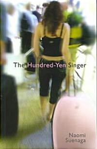 Hundred Yen Singer (Paperback)