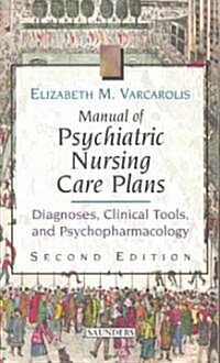 Manual of Psychiatric Nursing Care Plans (Paperback)