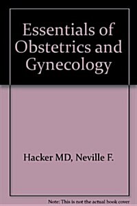 Essentials of Obstetrics and Gynecology (Paperback)