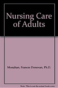 Nursing Care of Adults (Hardcover)