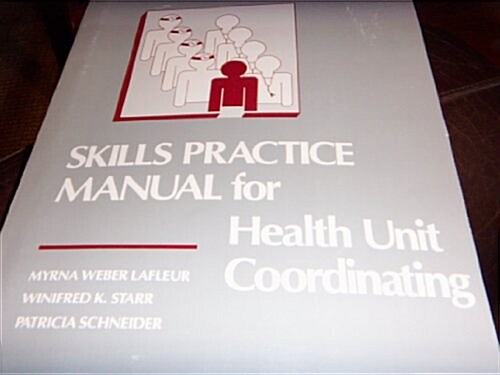 Skills Practice Manual for Health Unit Coordinating (Paperback)