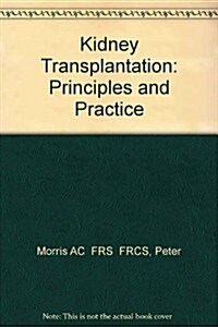 Kidney Transplantation (Hardcover, 3rd, Subsequent)