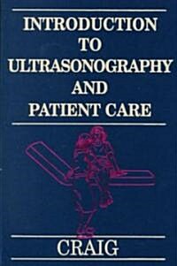Introduction to Ultrasonography and Patient Care (Paperback)