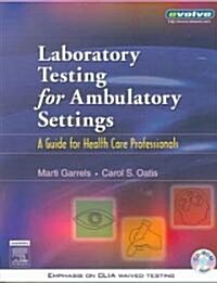 Laboratory Testing for Ambulatory Settings + Workbook (Paperback, PCK)