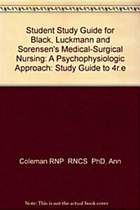 Black and Matassarin-Jacobs Student Study Guide for Luckmann and Sorensens Medical-Surgical Nursing (Paperback, 4TH)
