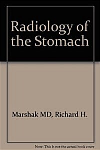 Radiology of the Stomach (Hardcover)