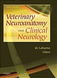 [중고] Veterinary Neuroanatomy and Clinical Neurology (Paperback, 3 Rev ed)