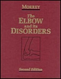 The Elbow and Its Disorders (Hardcover, 2nd, Subsequent)