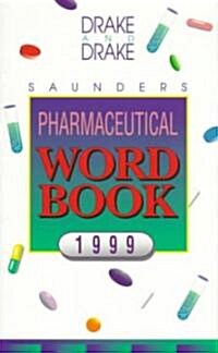 Saunders Pharmaceutical Word Book 1999 (Paperback, Subsequent)