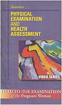 Head-to-toe Examination of the Pregnant Woman Video (VHS)