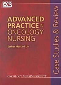 Advanced Practice in Oncology Nursing (Paperback)