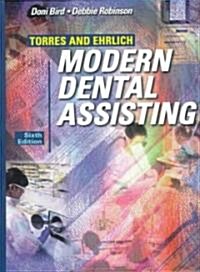 Torres and Ehrlich Modern Dental Assisting (Hardcover, CD-ROM)