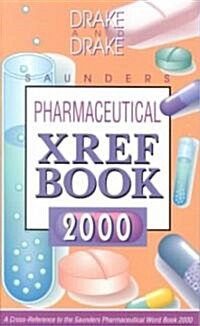 Saunders Pharmaceutical Xref Book 2000 (Paperback)