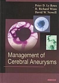 Management of Cerebral Aneurysms (Hardcover)