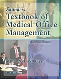 Saunders Textbook of Medical Office Management (Paperback, 2nd, Subsequent)