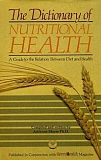 The Dictionary of Nutritional Health (Hardcover)