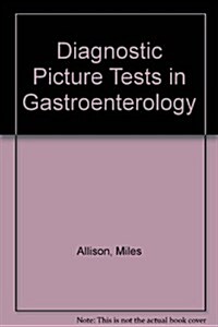 Diagnostic Picture Tests in Gastroenterology (Hardcover)