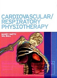 Cardiovascular/Respiratory Physiotherapy (Paperback)