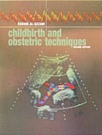 Childbirth and Obstetric Techniques (Paperback, 2 Rev ed)