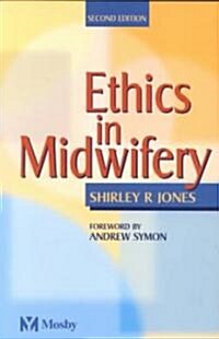 Ethics in Midwifery (Paperback, 2, Revised)