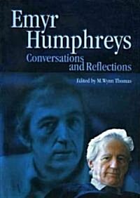 Emyr Humphreys : Conversations and Reflections (Paperback)