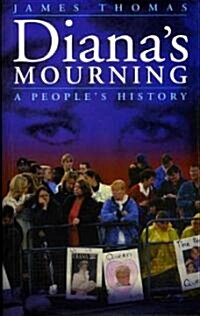 Dianas Mourning : A Peoples History (Paperback)