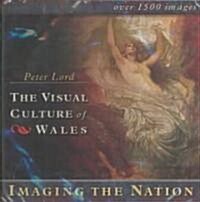 Imaging the Nation : The Visual Culture of Wales (CD-ROM)