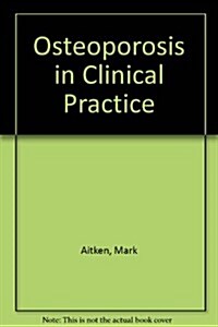 Osteoporosis in Clinical Practice (Hardcover)