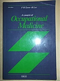 Synopsis of Occupational Medicine (Paperback, 2ND)