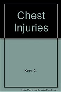 Chest Injuries (Paperback, 2nd, Subsequent)