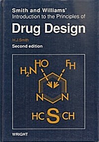 Smith and Williams Introduction to the Principles of Drug Design (Hardcover, 2nd, Subsequent)