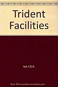 Trident Facilities (Hardcover)