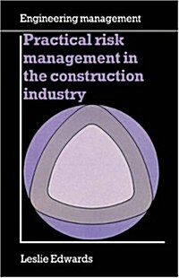 Practical Risk Management in the Construction Industry (Paperback)