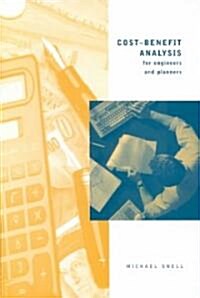 Cost Benefit Analysis for Engineers and Planners (Hardcover)